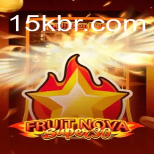 Exploring FruitrNovaSupe30: A New Sensation on 15K.COM - A Plataforma de Apostas #1 do Brasil