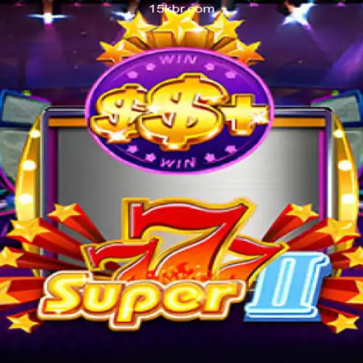 Super777II: Discover the Exciting World of This New Game on 15K.COM